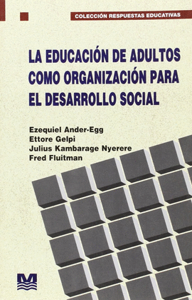 LA EDUCACION DE ADULTOS COMO ORGANIZACION PARA EL DESARROLLO SOCI