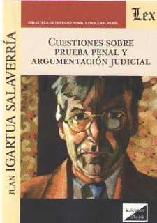 CUESTIONES SOBRE PRUEBA PENAL Y ARGUMENTACION JUDICIAL