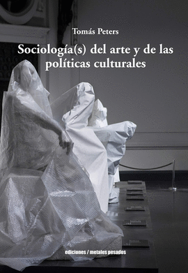 SOCIOLOGA(S) DEL ARTE Y DE LAS POLTICAS CULTURALES
