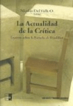 LA ACTUALIDAD DE LA CRITICA