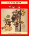 EL QUIJOTE DE MATTA