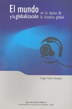 EL MUNDO Y LA GLOBALIZACION EN LA HISTORIA DE LA EPOCA GLOBAL