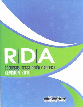 RDA RECURSOS, DESCRIPCIN Y ACCESO. REVISIN 2016