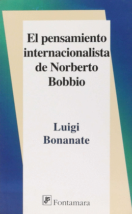 PENSAMIENTO INTERNACIONALISTA DE NOBERTO BOBBIO, EL