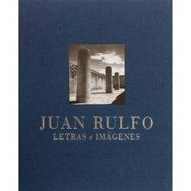 JUAN RULFO. LETRAS E IMAGENES