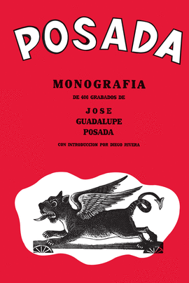 POSADA MONOGRAFIA 406 GRABADOS