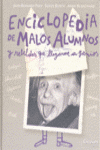 ENCICLOPEDIA MALOS ALUMNOS Y REBELDES QUE LLEGARON A GENIOS