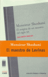 MONSIEUR SHOSHANI. EL ENIGMA DE UN MAESTRO DEL SIGLO XX