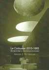 LE CORBUSIER 2015-1965