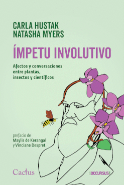 �MPETU INVOLUTIVO. AFECTOS Y CONVERSACIONES ENTRE PLANTAS, INSECTOS Y CIENT�FICO
