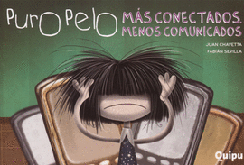 PURO PELO MAS CONECTADOS MENOS COMUNICADOS