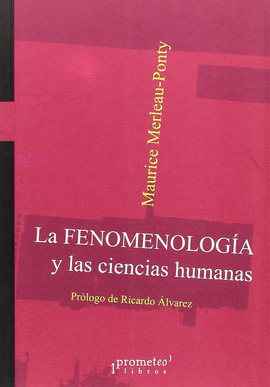 LA FENOMENOLOGIA Y LAS CIENCIAS HUMANAS