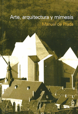ARTE, ARQUITECTURA Y MIMESIS