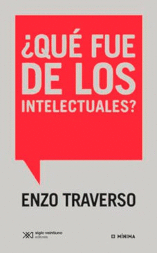 QU FUE DE LOS INTELECTUALES?