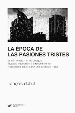 LA POCA DE LAS PASIONES TRISTES