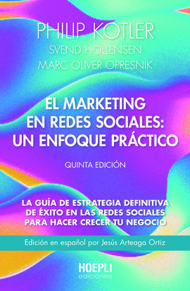 EL MARKETING EN REDES SOCIALES: UN ENFOQUE PR�CTICO. QUINTA EDICI�N
