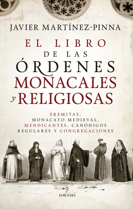 LIBRO DE LAS ORDENES MONACALES Y RELIGIOSAS, EL