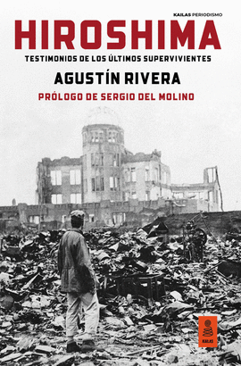 HIROSHIMA - TESTIMONIOS DE LOS LTIMOS SUPERVIVIENTES