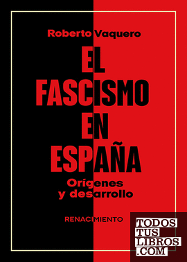 FASCISMO EN ESPAA. ORIGENES Y DESARROLLO, EL