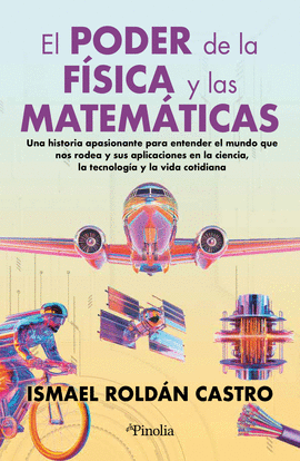 EL PODER DE LA FSICA Y LAS MATEMTICAS