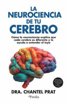 LA NEUROCIENCIA DE TU CEREBRO