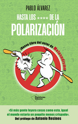 HASTA LOS **** DE LA POLARIZACIN