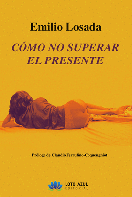 CMO NO SUPERAR EL PRESENTE