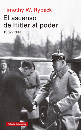 EL ASCENSO DE HITLER AL PODER. 1932-1933