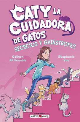 CATY LA CUIDADORA DE GATOS 3: SECRETOS Y GAT�STROFES