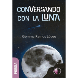 CONVERSANDO CON LA LUNA