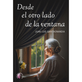 DESDE EL OTRO LADO DE LA VENTANA