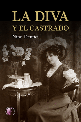 LA DIVA Y EL CASTRADO
