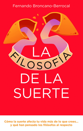 LA FILOSOF�A DE LA SUERTE