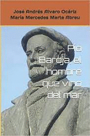 PIO BAROJA EL HOMBRE QUE VINO DEL MAR