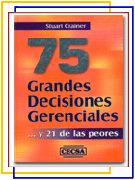 75 GRANDES DECISIONES GERENCIALES... Y 21 DE LAS P